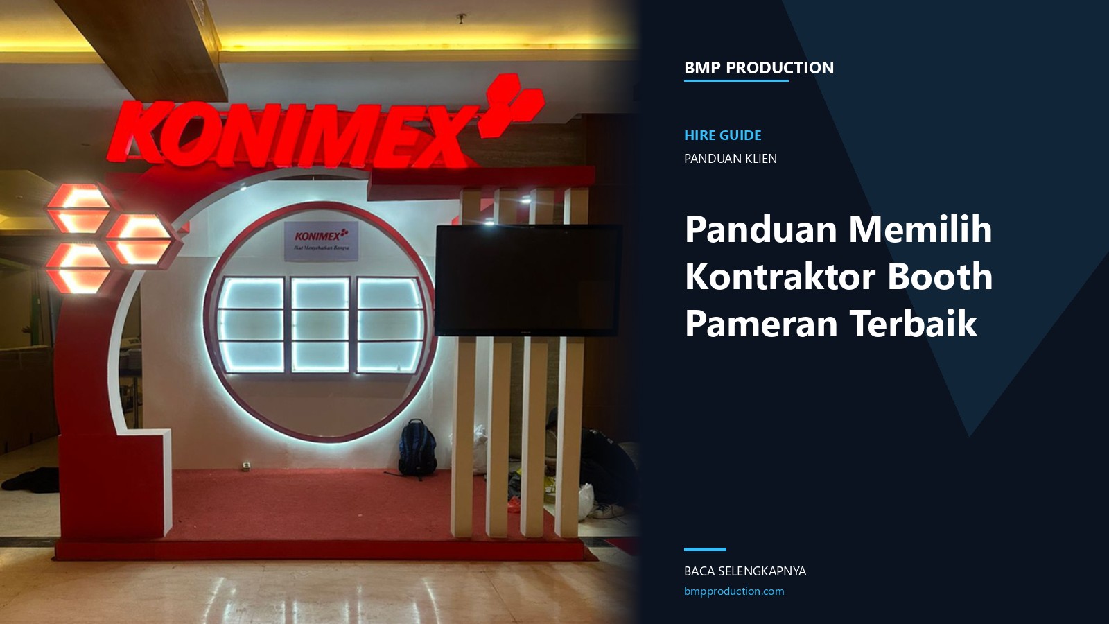 Panduan Lengkap Memilih Kontraktor Booth Pameran Terbaik untuk Event Anda